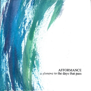 Afformance - A Glimpse To The Days That Pass (2010)