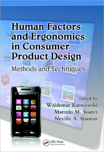Human Factors and Ergonomics in Consumer Product Design - Methods and Techniques