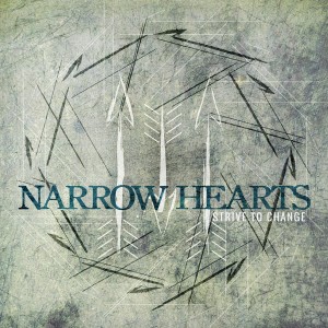 Narrow Hearts - Strive To Change (EP) (2012)