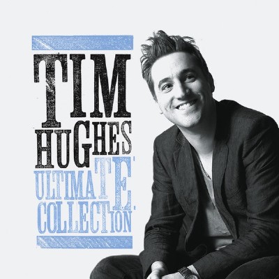 Tim Hughes – Tim Hughes Ultimate Collection (2012)