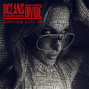 Oceans Divide - Lipstick Lies [EP] (2012)