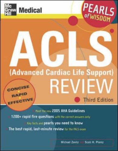 ACLS (Advanced Cardiac Life Support) Review - Pearls of Wisdom, Third Edition