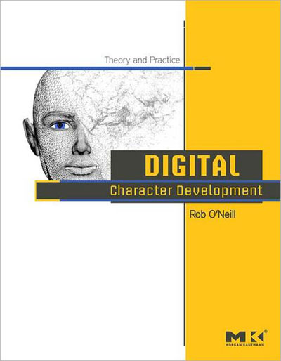 Digital Character Development - Theory and Practice