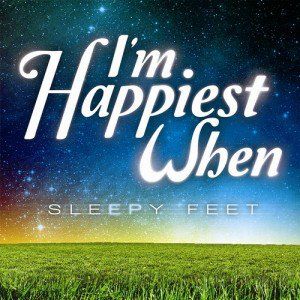 I'm Happiest When - Sleepy Feet (2012)