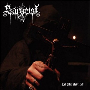 Sargeist - Let The Devil In [2010]