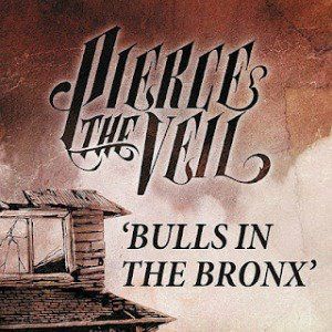 Pierce The Veil - Bulls In The Bronx (Single) (2012)