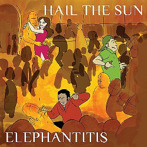Hail The Sun - Elephantitis (EP) (2012)