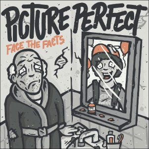 Picture Perfect - Face The Facts (2012)