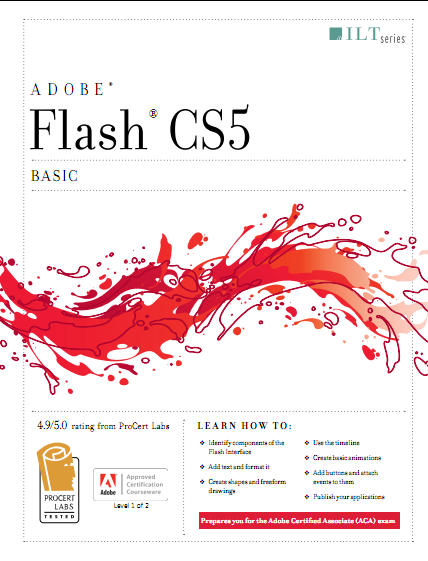 Flash Cs5 Professional: Basic, Student Manual