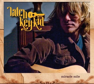 Latch Key Kid - Miracle Mile (2008)
