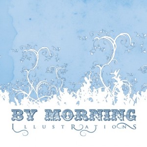 By Morning - Illustrations (EP) (2012)
