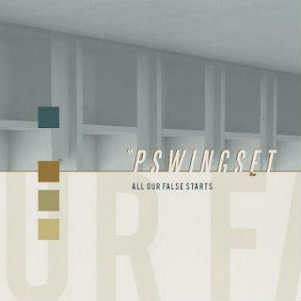Pswingset - All Our False Starts [2012]