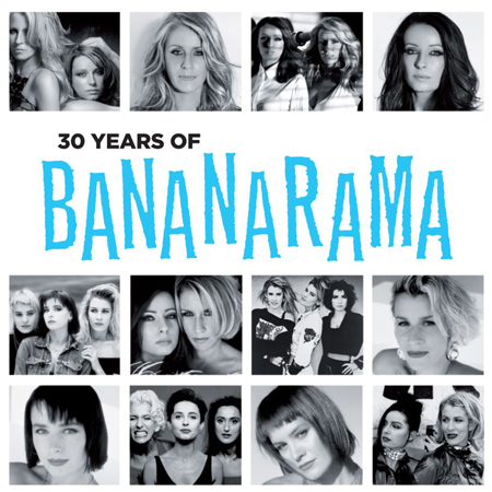 Bananarama - 30 Years of Bananarama (2012)