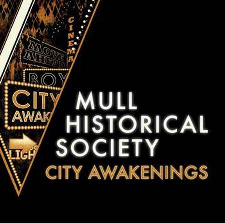 Mull Historical Society - City Awakenings [2012]