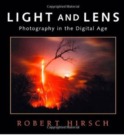 Light and Lens - Photography in the Digital Age