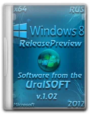 Windows 8 ReleasePreview x64 UralSOFT v.1.02 (2012/RUS)