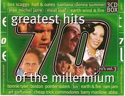 VA - Greatest Hits Of The Millennium 70s Volume.3 (Lossless) (1999)