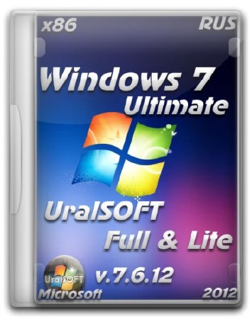 Windows 7 x86 Ultimate UralSOFT Full & Lite v.7.6.12 (2012/RUS)