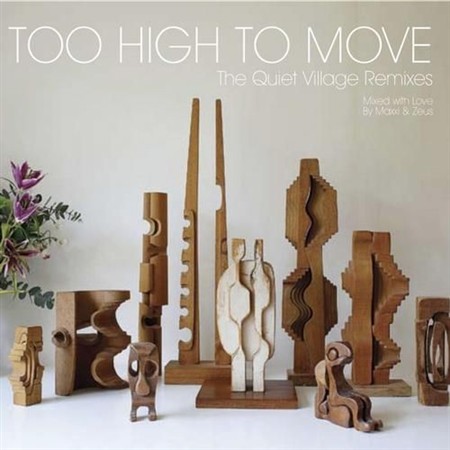 VA - Too High To Move: The Quiet Village Remixes (2012)