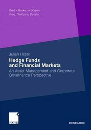 Hedge Funds and Financial Markets - An Asset Management and Corporate Governance Perspective