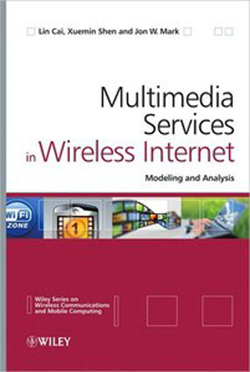 Multimedia Services in Wireless Internet - Modeling and Analysis (Wireless Communications and Mobile Computing)