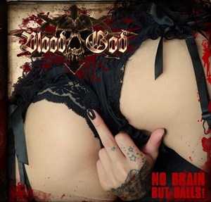 Blood God - No Brain But Balls (2012)