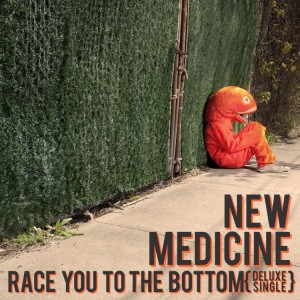 New Medicine - Race You to the Bottom (Deluxe Single) (2012)