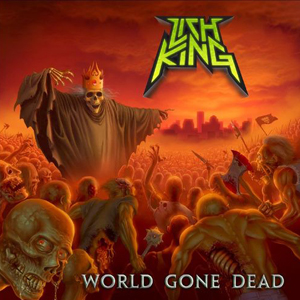 Lich King - World Gone Dead (2010)