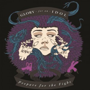 Glory For An Idol - Prepare For The Fight (EP) (2012)