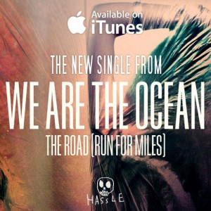 We Are The Ocean - The Road (Run For Miles) (Single) (2012)