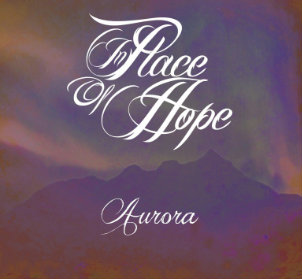 In Place Of Hope - Aurora [New Song] (2012)