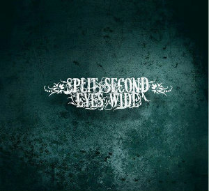 Split Second Eyes Wide - Not Much Of A Role Model [New Song] (2012)