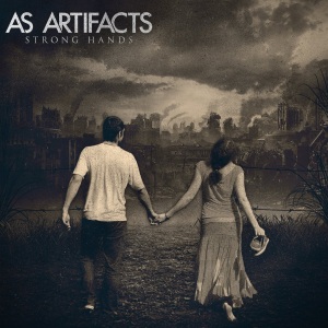As Artifacts – Strong Hands [New Song] (2012)