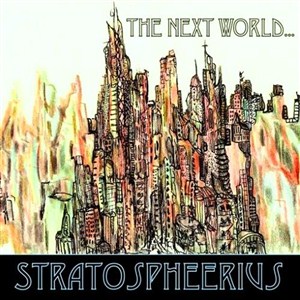Stratospheerius - The Next World... (2012)
