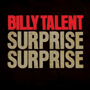 Billy Talent -  Surprise, Surprise (Single) (2012)