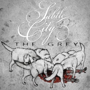 Subtle City - The Grey (EP) (2012)