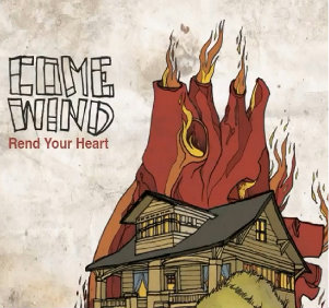 Come Wind - Rend Your Heart (New Song) (2012)