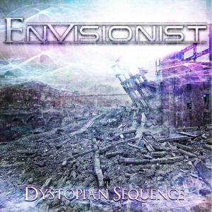 Envisionist - Dystopian Sequence [EP] (2012)