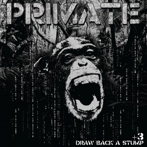 Primate – Draw Back A Stump (2012)