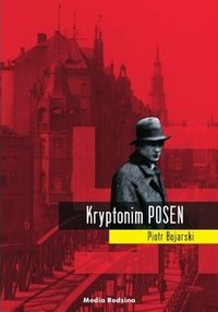 Piotr Bojarski - Kryptonim Posen [Audiobook PL]