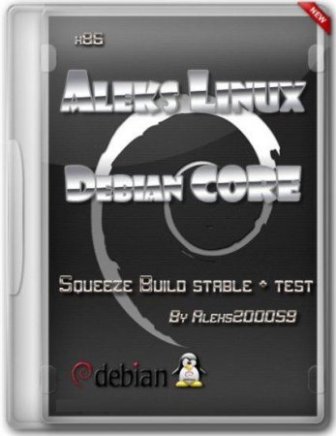Aleks-Linux-Debian-CORE x86 (system without software) / Aleks-Linux-Debian-CORE x86 (система без программного обеспечения) (2012/MULTI + RUS) PC