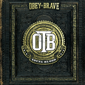 Obey The Brave - Young Blood (2012)