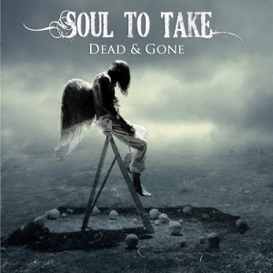 Soul To Take - Dead & Gone (2012)