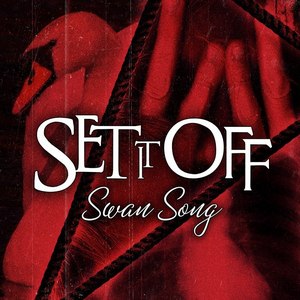 Set It Off – Swan Song (Single) (2012)