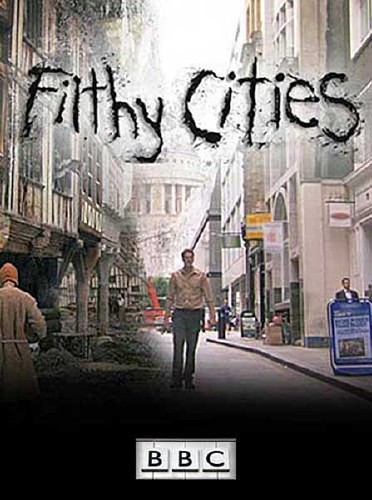 BBC:  .  - ( 3) / : Filthy Cities. Industrial New York (2011) SATRip 