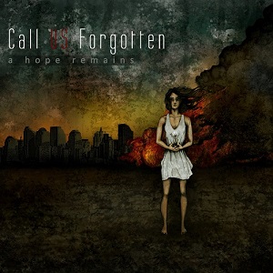 Call Us Forgotten - A Hope Remains [EP] (2011)