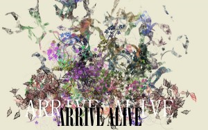 Arrive Alive - Monumental Catastrophies (2006)