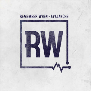 Remember When - Avalanche (Single) (2012)