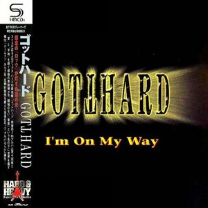 Gotthard - I'm On My Way (2012)