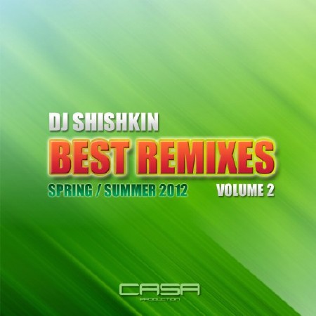 DJ Shishkin - Best Remixes (Volume 2) (2012)
